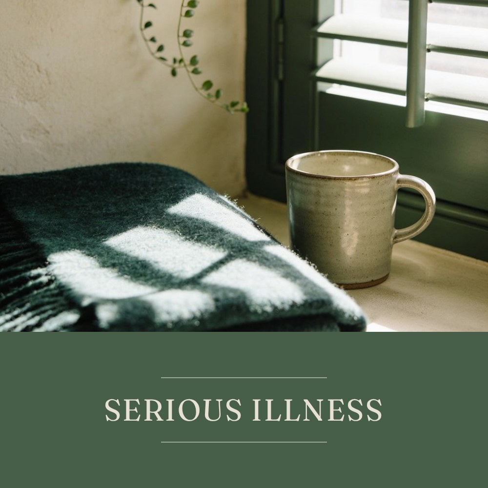 Serious illness